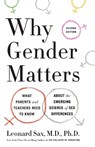 Why Gender Matters, Second Edition - M.D. Leonard Sax - 9780451497772