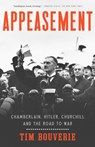 Appeasement: Chamberlain, Hitler, Churchill, and the Road to War - Tim Bouverie - 9780451499851