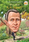 Who Was A. A. Milne? - Sarah Fabiny ; Who HQ - 9780451532428