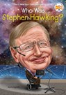 Who Was Stephen Hawking? - Who HQ ; Jim Gigliotti - 9780451532497