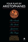 Four Plays By Aristophanes; the Clouds; the Birds; Lysistrata; the Frogs - Richmond Lattimore ; William Arrowsmith - 9780452007178