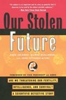 Our Stolen Future - Theo Colborn ; Dianne Dumanoski ; John Peterson Myers - 9780452274143
