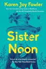 Sister Noon - Karen Joy Fowler - 9780452283282