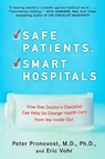 Safe Patients, Smart Hospitals - Peter (Peter Pronovost) Pronovost ; Eric (Eric Vohr) Vohr - 9780452296862