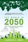 The World in 2050 - Laurence C. Smith - 9780452297470