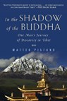 In the Shadow of the Buddha - Matteo Pistono - 9780452297517