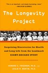 The Longevity Project - Howard S. Friedman ; Leslie R. Martin - 9780452297708