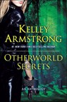 Otherworld Secrets - ARMSTRONG,  Kelley - 9780452298354