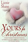 Yours for Christmas: A Holiday Romance Box Set - Lizzie Shane - 9780463012659