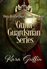 Gunn Guardsman Series - Kara Griffin - 9780463012901