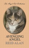 Avenging Angel - Reid Alan - 9780463033821
