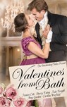 Valentines from Bath - Bluestocking Belles ; Jessica Cale ; Sherry Ewing ; Jude Knight ; Amy Quinton ; Caroline Warfield - 9780463036488