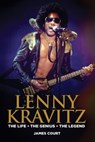 Lenny Kravitz: The Life The Genius The Legend - James Court - 9780463051924