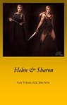 Helen and Sharon - Kay Hemlock Brown - 9780463051993