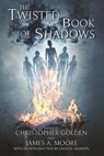 The Twisted Book of Shadows - Christopher Golden ; James A. Moore - 9780463072783