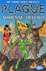 Plague - Adrienne Dellwo - 9780463117286