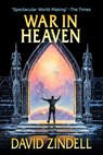 War in Heaven: Book Four of the Neverness Cycle - David Zindell - 9780463124284
