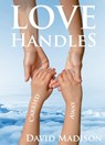Love Handles: Carried Away - David Madison - 9780463169513