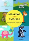 Amazing First Animals - Johanna Sparrow - 9780463182505