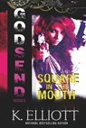 Godsend 9: Square In The Mouth - K Elliott - 9780463227633