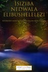 Isiziba Nedwala Elibushelelezi - Ntokozo Mandlendoda Allen Ross Nzuza - 9780463248584