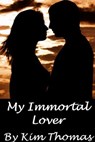 My Immortal Lover - Kim Thomas - 9780463249369