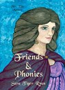Friends & Phonies - Sara Tiger Ryan - 9780463274095