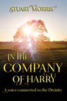 In the Company of Harry - Stuart Morris - 9780463290347