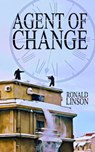 Agent of Change - Ronald Linson - 9780463310656