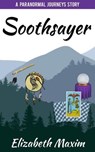 Soothsayer - Elizabeth Maxim - 9780463313770