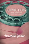 Connections - Elizabeth Guider - 9780463323359
