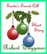 Santa's Secret Cell - Robert C. Waggoner - 9780463323533