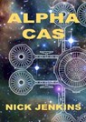Alpha Cas - Nick Jenkins - 9780463345276