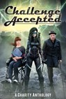 Challenge Accepted - Stephanie Barr ; Adam David Collings ; E.M. Swift-Hook ; Andy Zach ; Joyce Hertzoff ; Jen Ponce ; J. A. Busick - 9780463347898