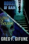 House of Rain & Lords of Twilight - Greg F. Gifune - 9780463357651