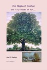 The Magical Shahua and Fifty Shades of Fur - Paul Mathews - 9780463363607