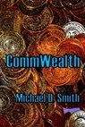 CommWealth - Michael D. Smith - 9780463374429