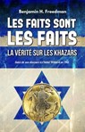 Les faits sont les faits, la vérité sur les Khazars - Benjamin H. Freedman - 9780463417706