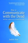 How To Communicate With The Dead And How Cultures Do It Around The World - Judith Fein - 9780463434802