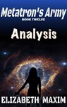 Analysis (Metatron's Army, Book 11) - Elizabeth Maxim - 9780463455326