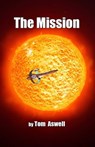 The Mission - Tom Aswell - 9780463458983