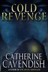 Cold Revenge - Catherine Cavendish - 9780463472583
