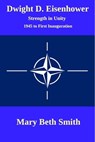 Dwight D. Eisernhower: Strength in Unity - Mary Beth Smith - 9780463479179