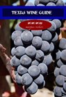 Texas Wine Guide (2020-2021) - Marques Vickers - 9780463510933