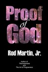 Proof of God - Rod Martin, Jr - 9780463535363