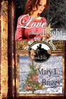 Mail Order Bride: Love Shines Bright - Mary L. Briggs - 9780463554326