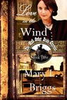 Mail Order Bride: Love in the Wind - Mary L. Briggs - 9780463591765