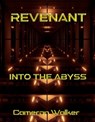 Revenant I: Into the Abyss - Cameron Walker - 9780463638255