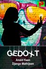 Gedoxt - Anaïd Haen ; Django Mathijsen - 9780463664889