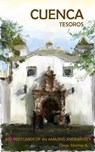 Cuenca Tesoros. Postales de Arte de una Hermosa Ciudad Andina - Diego Sanchez - 9780463671726